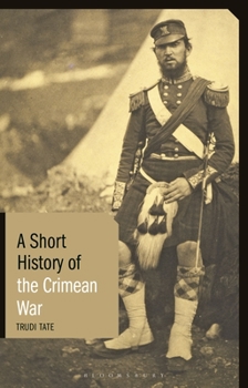 Hardcover A Short History of the Crimean War Book