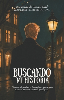 Buscando mi Historia (El Sufrimiento no tiene religión) (Spanish Edition)