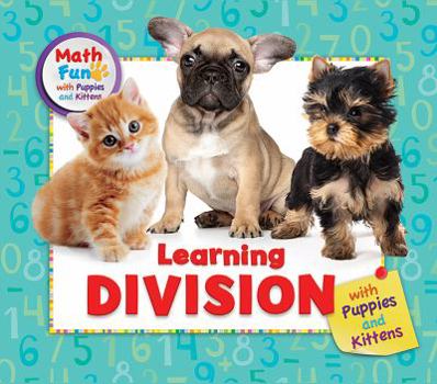 Paperback Learning Division with Puppies and Kittens Book