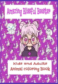 Paperback Amazing Blissful Beester: Kids and Adults Animal Coloring Book [Large Print] Book
