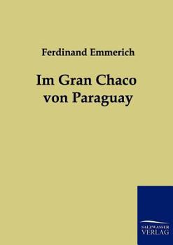 Paperback Im Gran Chaco von Paraguay [German] Book