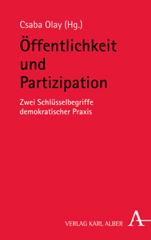 Hardcover Offentlichkeit Und Partizipation: Zwei Schlusselbegriffe Demokratischer Praxis [German] Book