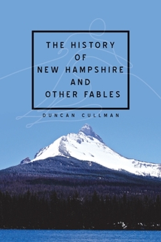 Paperback The History of New Hampshire and Other Fables Book