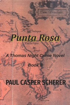 Paperback Punta Rosa: A Thomas Night Crime Novel Book