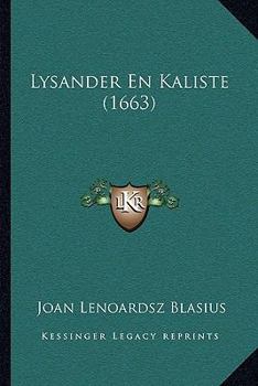 Paperback Lysander En Kaliste (1663) [Dutch] Book