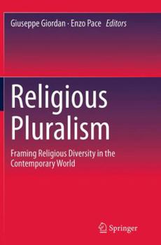 Paperback Religious Pluralism: Framing Religious Diversity in the Contemporary World Book