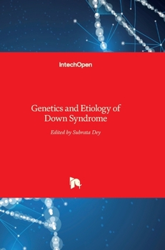 Hardcover Genetics and Etiology of Down Syndrome Book