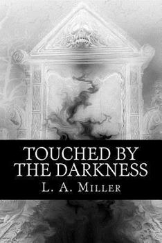 Paperback Touched By The Darkness Book