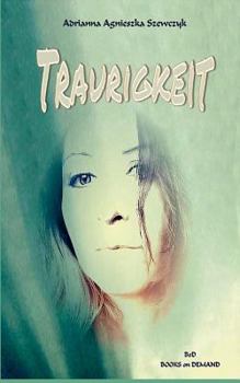Paperback Traurigkeit [German] Book