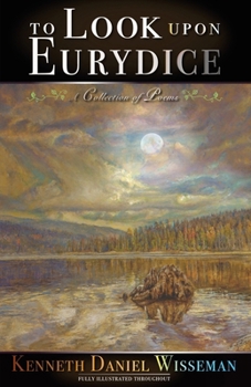 Paperback To Look Upon Eurydice: A Collection of Poems Book