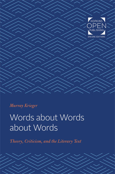 Paperback Words about Words about Words: Theory, Criticism, and the Literary Text Book