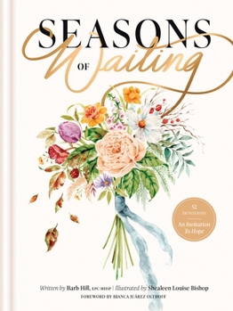 Hardcover Seasons of Waiting: 52 Devotions Book