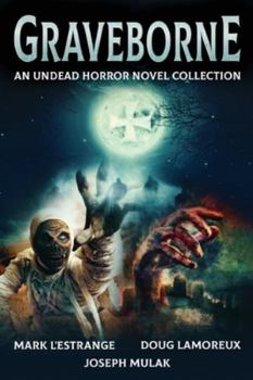 Paperback Graveborne: An Undead Horror Novel Collection Book
