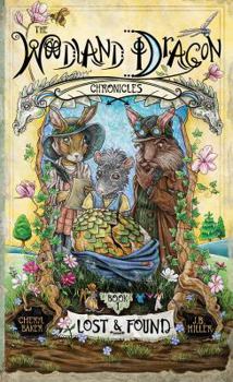 Hardcover Woodland Dragon Chronicles: Lost & Found, Book 1 Book