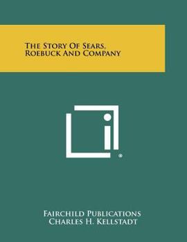 Paperback The Story Of Sears, Roebuck And Company Book