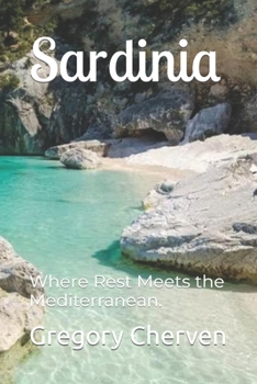 Paperback Sardinia: Where Rest Meets the Mediterranean. Book