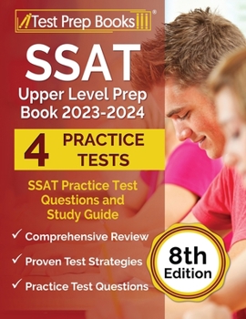 Paperback SSAT Upper Level Prep Book 2023-2024: SSAT Practice Test Questions and Study Guide [8th Edition] Book