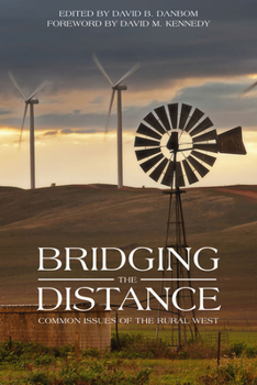 Paperback Bridging the Distance: Common Issues of the Rural West Book