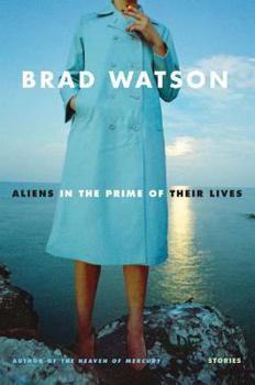 Hardcover Aliens in the Prime of Their Lives: Stories Book