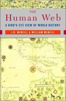 Paperback The Human Web: A Bird's-Eye View of World History Book