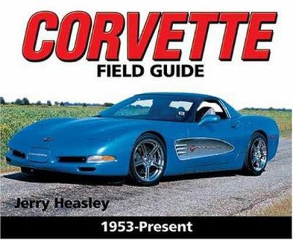 Paperback Corvette Field Guide: 1953-Present Book