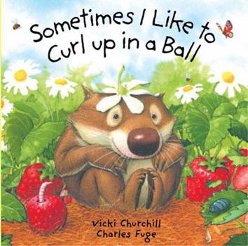 Board book Sometimes I Like to Curl Up in a Ball Book