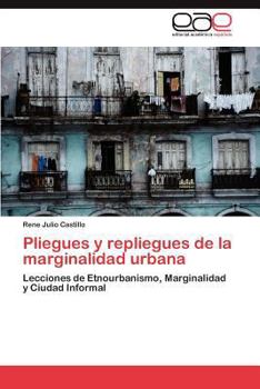 Paperback Pliegues y repliegues de la marginalidad urbana [Spanish] Book