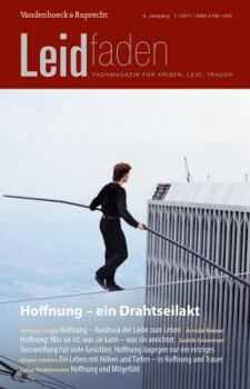 Paperback Hoffnung - Ein Drahtseilakt: Leidfaden 2017 Heft 01 [German] Book
