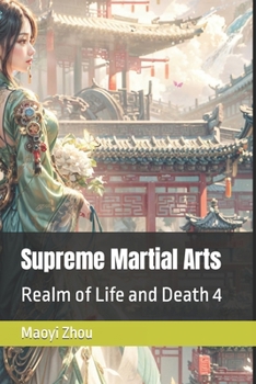 Paperback Supreme Martial Arts: Realm of Life and Death 4 Book