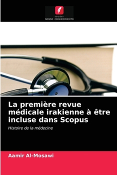 Paperback La première revue médicale irakienne à être incluse dans Scopus [French] Book
