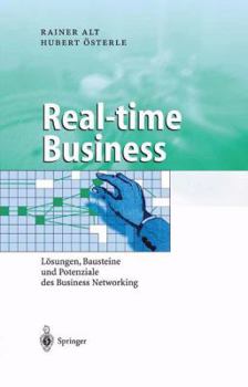 Paperback Real-Time Business: Lösungen, Bausteine Und Potenziale Des Business Networking [German] Book