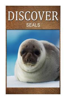 Seals - Discover: Early reader's wildlife photography book
