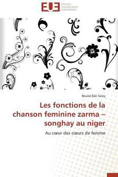 Paperback Les fonctions de la chanson feminine zarma songhay au niger [French] Book