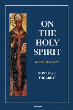 On the Holy Spirit: Fully annotated - Easy to Read Layout