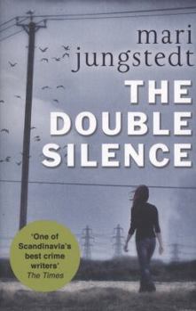Den dubbla tystnaden - Book #7 of the Anders Knutas