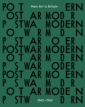 Hardcover Postwar Modern: New Art in Britain 1945-65 Book