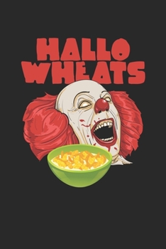 Halloween: Bereite dich auf die Apokalypse und den Weltuntergang vor ? das lustige, gruslige Buch zum selbst ausfüllen ? Dokumentiere die besten ... Format ? Motiv: Hallo wheats (German Edition)