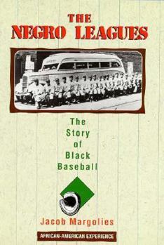 Hardcover The Negro Leagues: The Story of Black Baseball Book