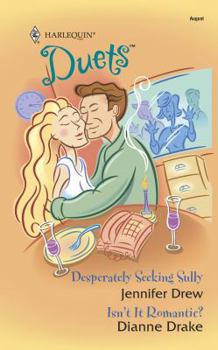 Mass Market Paperback Duets 106: Desperately Seeking Sully & Isn't It Romantic? Book