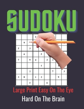 Paperback Sudoku Very Hard Very Difficult: These Sudoku Puzzles For Adults are Very Difficult. Large Primt Sudoku Puzzles Book