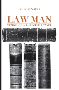 Paperback Law Man: Memoir of a Jailhouse Lawyer Book