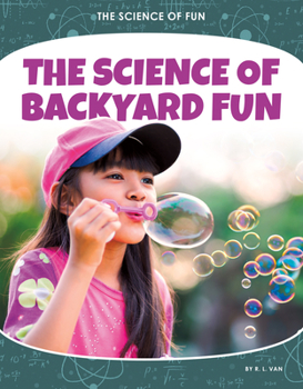 Library Binding Science of Backyard Fun Book
