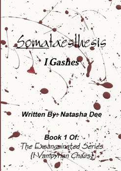 Paperback Somataesthesis I Gashes Book