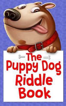 Paperback The Puppy Dog Riddle Book