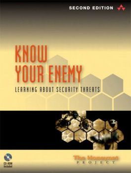 Paperback Know Your Enemy: Learning about Security Threats [With CDROM] Book