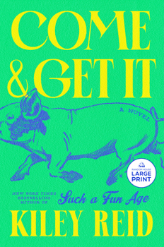 Cover for "Come and Get It [Large Print]"