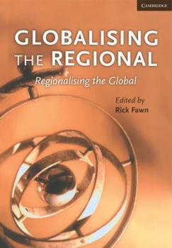 Paperback Globalising the Regional, Regionalising the Global: Volume 35, Review of International Studies Book