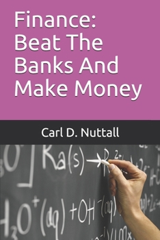 Paperback Finance: Beat The Banks And Make Money Book
