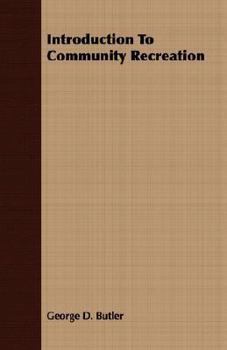 Paperback Introduction to Community Recreation Book