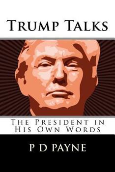 Paperback Trump Talks: The President in His Own Words Book